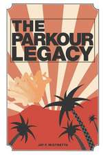 The Parkour Legacy