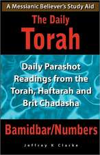 The Daily Torah - Bamidbar/Numbers