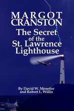 Margot Cranston the Secret of the St. Lawrence Lighthouse