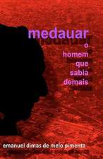 Medauar - O Homem Que Sabia Demais