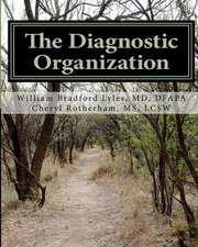 The Diagnostic Organization