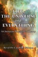 Life, the Universe and Everything