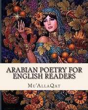 Arabian Poetry for English Readers