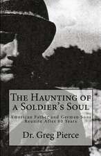 The Haunting of a Soldier's Soul