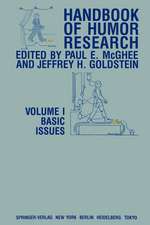 Handbook of Humor Research: Volume 1: Basic Issues