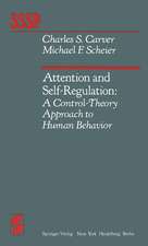 Attention and Self-Regulation: A Control-Theory Approach to Human Behavior