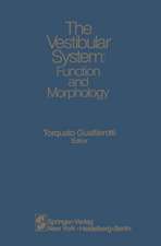 The Vestibular System: Function and Morphology