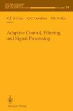 Adaptive Control, Filtering, and Signal Processing