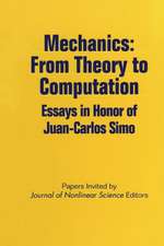 Mechanics: From Theory to Computation: Essays in Honor of Juan-Carlos Simo