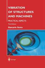 Vibration of Structures and Machines: Practical Aspects