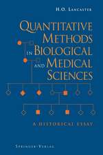 Quantitative Methods in Biological and Medical Sciences: A Historical Essay