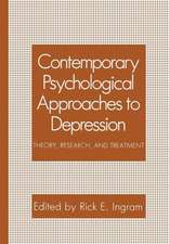 Contemporary Psychological Approaches to Depression: Theory, Research, and Treatment