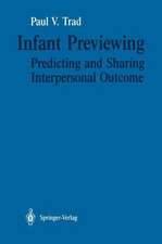 Infant Previewing: Predicting and Sharing Interpersonal Outcome