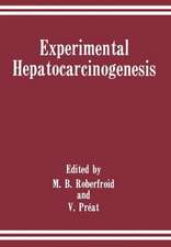 Experimental Hepatocarcinogenesis