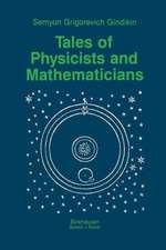 Tales of Physicists and Mathematicians