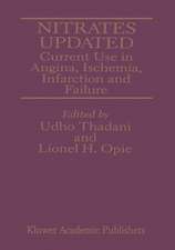 Nitrates Updated: Current Use in Angina, Ischemia, Infarction and Failure