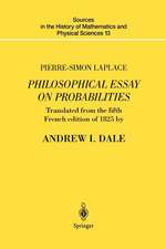 Pierre-Simon Laplace Philosophical Essay on Probabilities: Translated from the fifth French edition of 1825 With Notes by the Translator