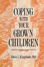 Coping with your Grown Children