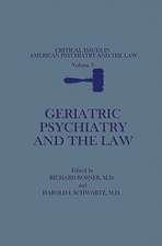 Geriatric Psychiatry and the Law