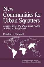 New Communities for Urban Squatters