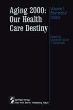 Aging 2000: Our Health Care Destiny: Volume 1: Biomedical Issues