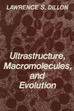 Ultrastructure, Macromolecules, and Evolution