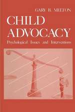 Child Advocacy: Psychological Issues and Interventions