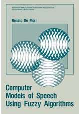 Computer Models of Speech Using Fuzzy Algorithms