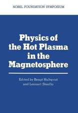 Physics of the Hot Plasma in the Magnetosphere