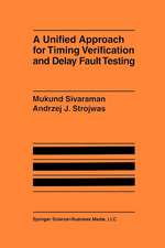 A Unified Approach for Timing Verification and Delay Fault Testing