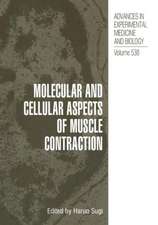 Molecular and Cellular Aspects of Muscle Contraction