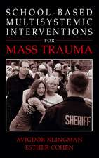 School-Based Multisystemic Interventions For Mass Trauma