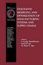 Stochastic Modeling and Optimization of Manufacturing Systems and Supply Chains