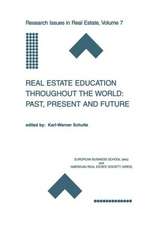 Real Estate Education Throughout the World: Past, Present and Future: Past, Present and Future