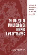 The Molecular Immunology of Complex Carbohydrates —2