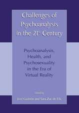 Challenges of Psychoanalysis in the 21st Century