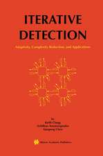 Iterative Detection: Adaptivity, Complexity Reduction, and Applications