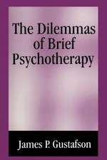 The Dilemmas of Brief Psychotherapy