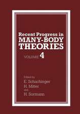 Recent Progress in Many-Body Theories: Volume 4