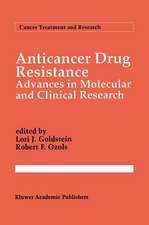 Anticancer Drug Resistance: Advances in Molecular and Clinical Research