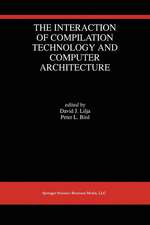 The Interaction of Compilation Technology and Computer Architecture