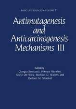 Antimutagenesis and Anticarcinogenesis Mechanisms III