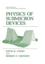 Physics of Submicron Devices