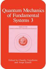 Quantum Mechanics of Fundamental Systems