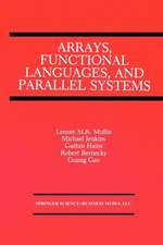 Arrays, Functional Languages, and Parallel Systems