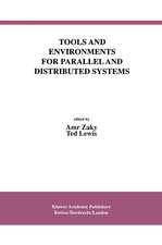 Tools and Environments for Parallel and Distributed Systems