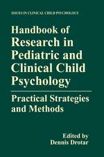 Handbook of Research in Pediatric and Clinical Child Psychology: Practical Strategies and Methods