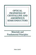 Optical Properties of Crystalline and Amorphous Semiconductors: Materials and Fundamental Principles