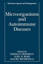 Microorganisms and Autoimmune Diseases