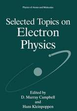 Selected Topics on Electron Physics